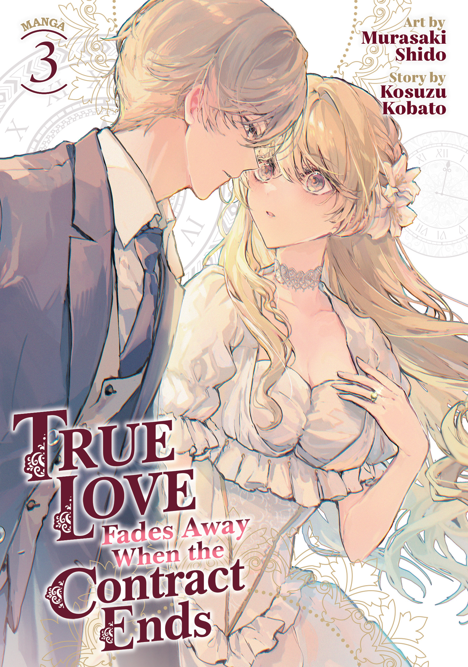 TRUE LOVE FADES AWAY WHEN THE CONTRACT ENDS (MANGA) VOL. 03 TP