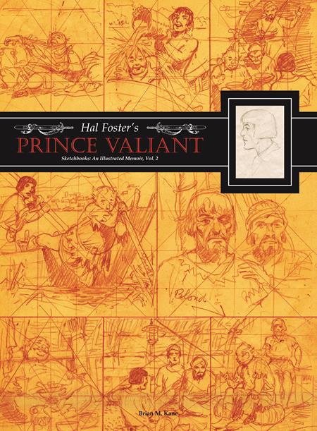 HAL FOSTERS PRINCE VALIANT SKETCHBOOKS HC VOL 02 AN ILLUSTRATED MEMOIR