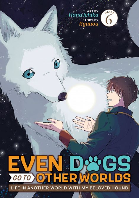 EVEN DOGS GO TO OTHER WORLDS LIFE IN ANOTHER WORLD WITH MY BELOVED HOUND (MANGA) VOL. 06 TP