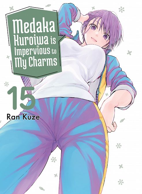 MEDAKA KUROIWA IS IMPERVIOUS TO MY CHARMS 15 TP