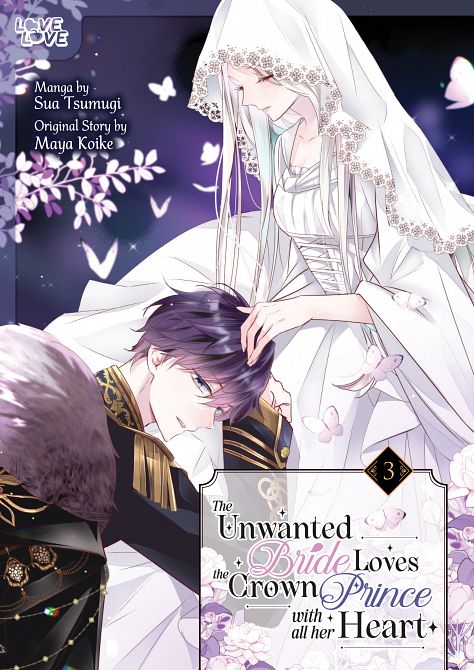 UNWANTED BRIDE LOVES THE CROWN PRINCE WITH ALL HER HEART, VOLUME 03 TP