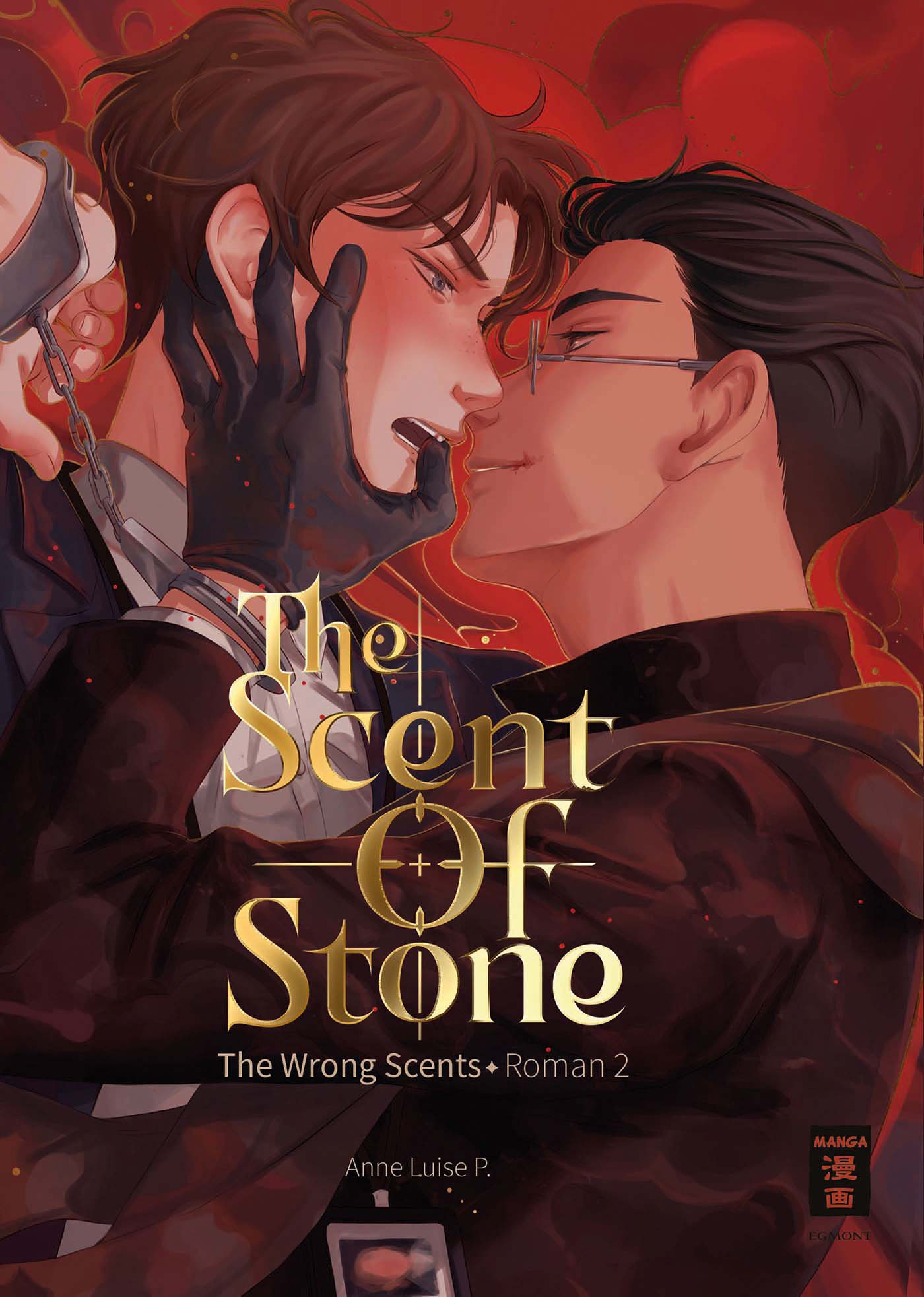 THE SCENT OF STONE (THE WRONG SCENTS: ROMAN 2)