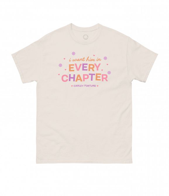 CARLEY FORTUNE EVERY CHAPTER UNISEX T-SHIRT MEDIUM
