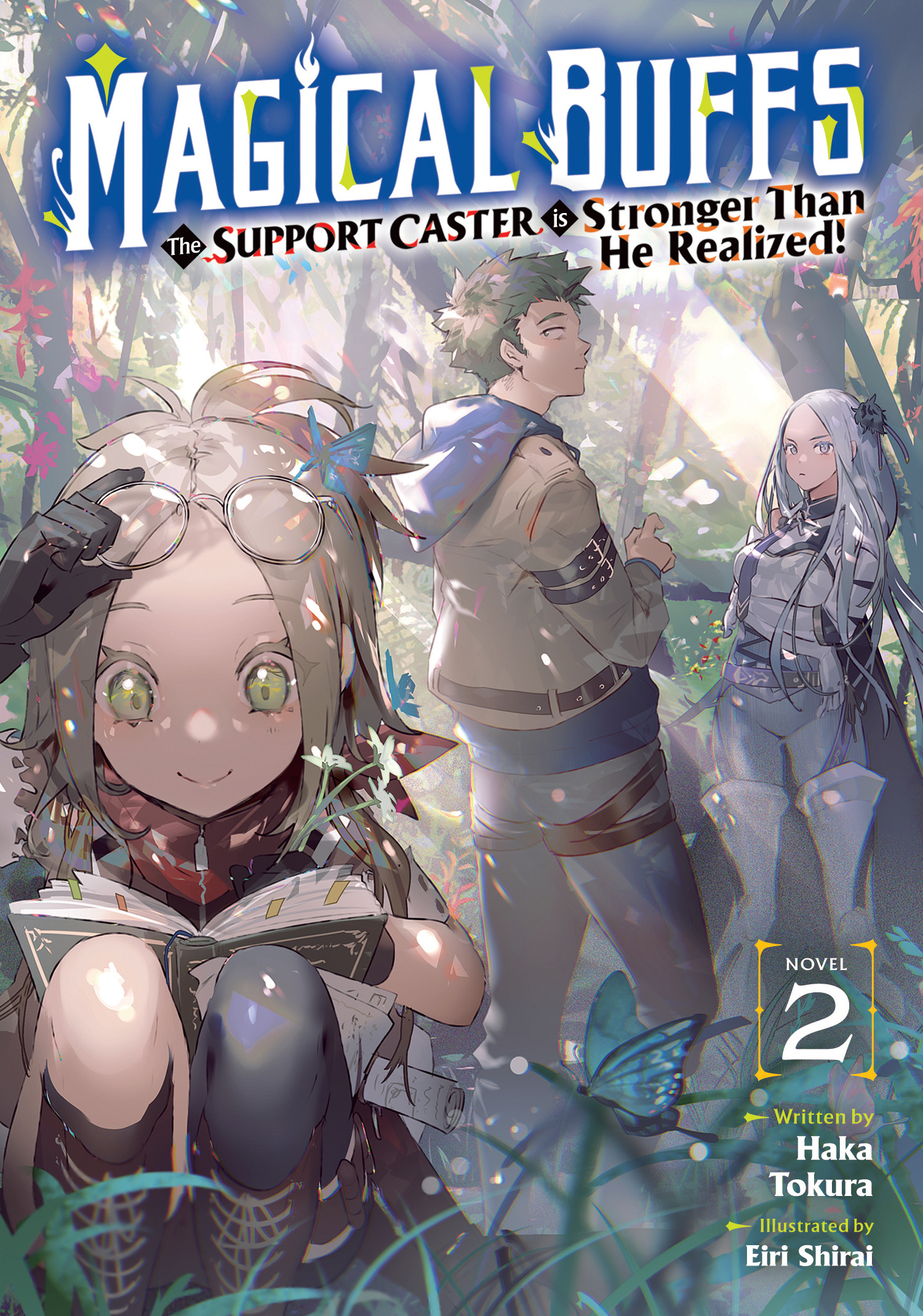 MAGICAL BUFFS THE SUPPORT CASTER IS STRONGER THAN HE REALIZED! (LIGHT NOVEL) VOL. 02 TP