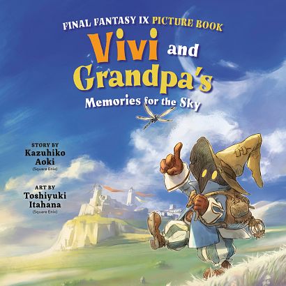 FINAL FANTASY IX PICTURE BOOK VIVI AND GRANDPA'S MEMORIES FOR THE SKY HC