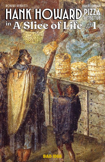 HANK HOWARD PIZZA DETECTIVE A SLICE OF LIFE #1