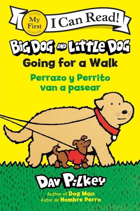 BIG DOG AND LITTLE DOG TP GOING FOR A WALK PERRAZO Y PERRITO VAN A PASEAR (Bilingual Language Edition)