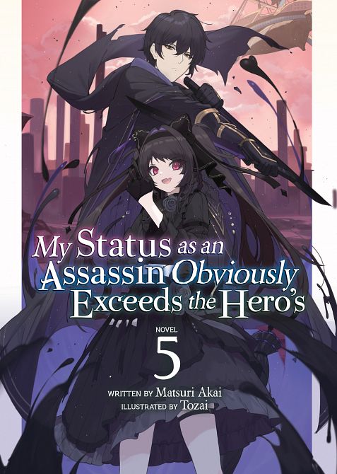 MY STATUS AS AN ASSASSIN OBVIOUSLY EXCEEDS THE HERO'S (LIGHT NOVEL) VOL. 05 TP
