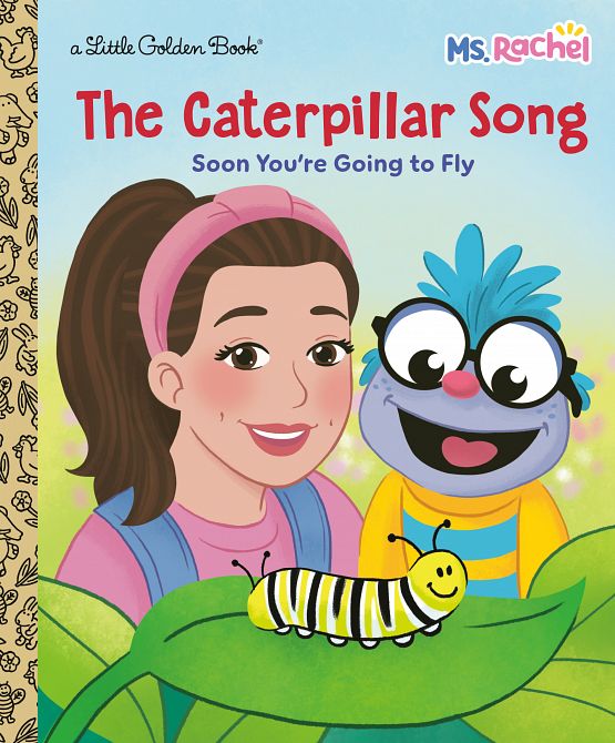 CATERPILLAR SONG SOON YOU'RE GOING TO FLY (MS. RACHEL) HC