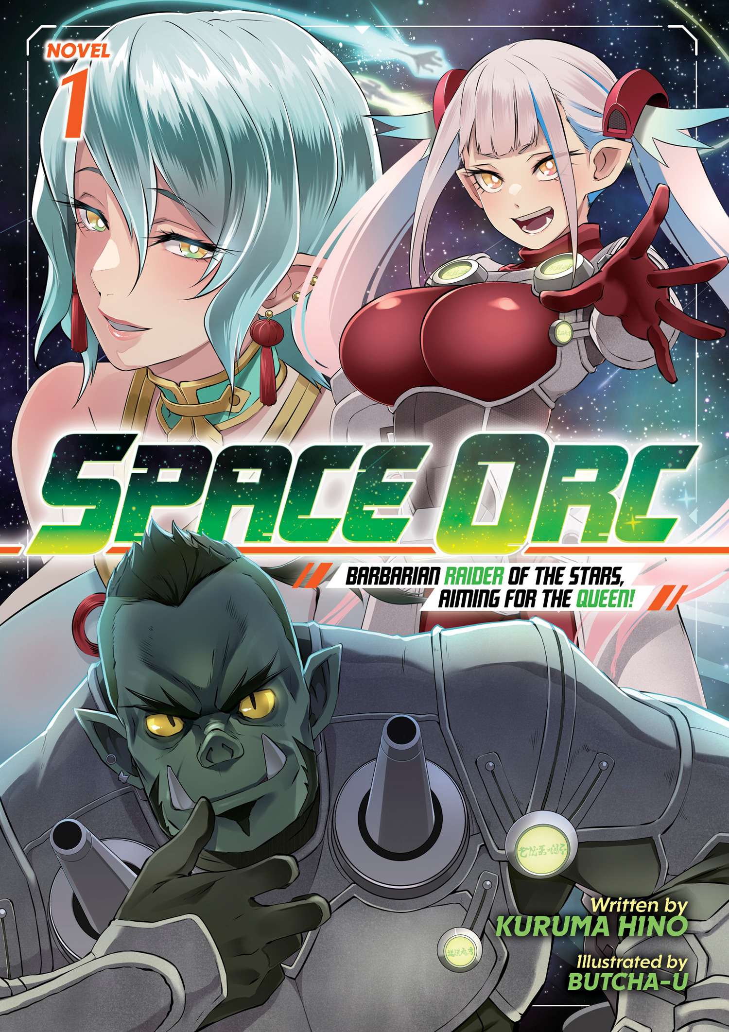 SPACE ORC BARBARIAN RAIDER OF THE STARS, AIMING FOR THE QUEEN! (LIGHT NOVEL) VOL. 01 TP