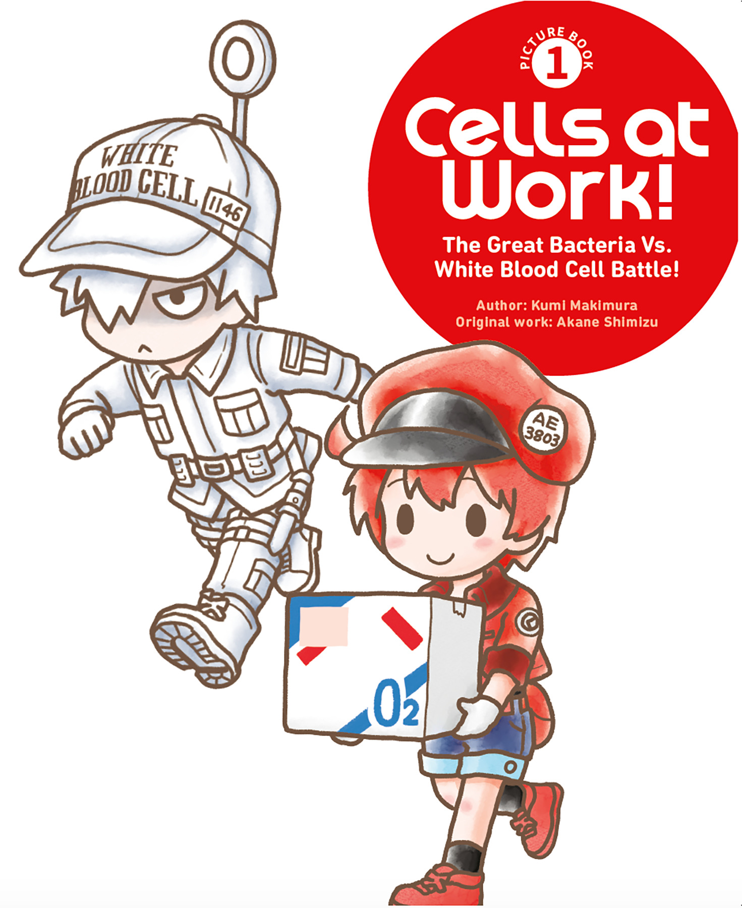 CELLS AT WORK! PICTURE BOOK 01 THE GREAT BACTERIA VS. WHITE BLOOD CELL BATTLE! #01