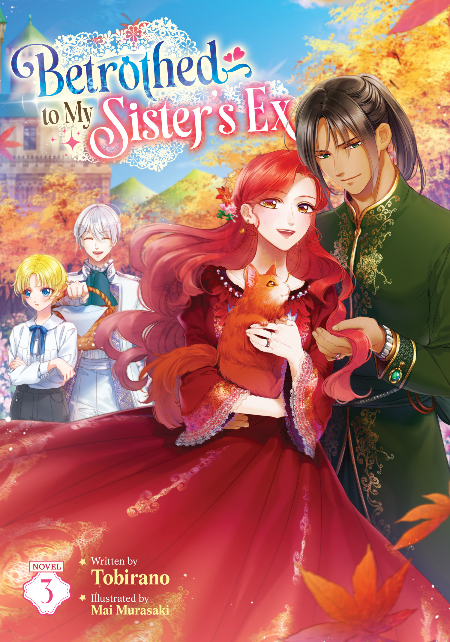BETROTHED TO MY SISTER'S EX (LIGHT NOVEL) VOL. 03 TP #03