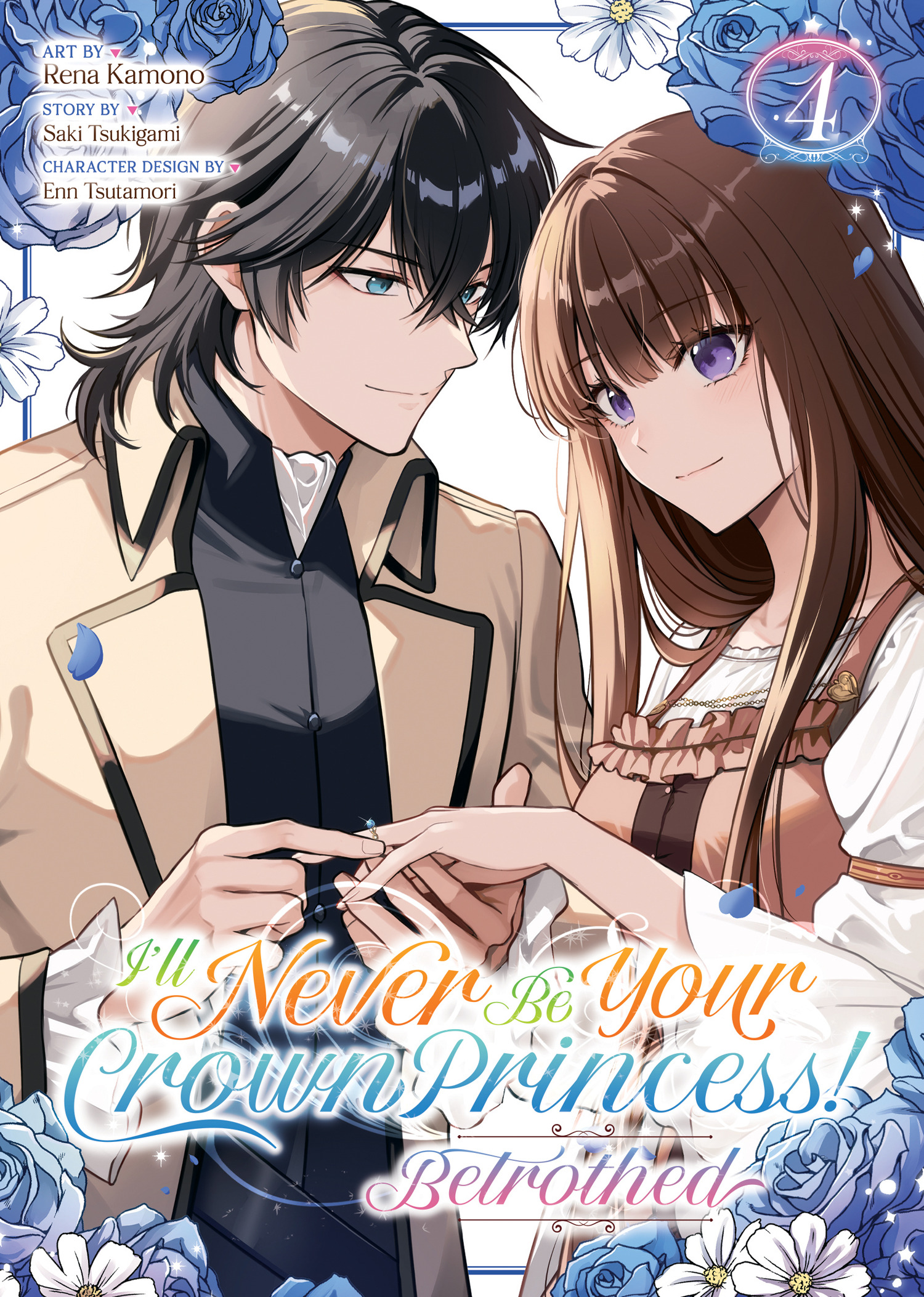 I'LL NEVER BE YOUR CROWN PRINCESS! - BETROTHED (MANGA) VOL. 04 TP #04