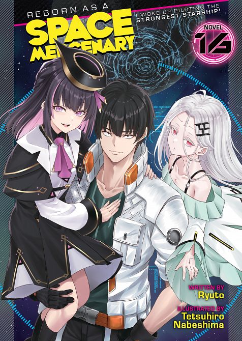 REBORN AS A SPACE MERCENARY I WOKE UP PILOTING THE STRONGEST STARSHIP! (LIGHT NOVEL) VOL. 16 TP