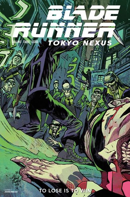 BLADE RUNNER TOKYO NEXUS TO LOSE IS TO WIN #4