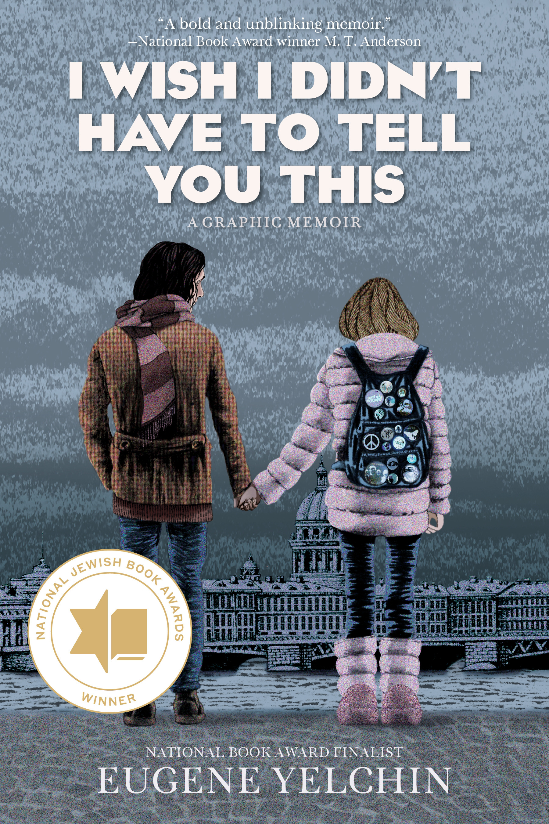 I WISH I DIDN’T HAVE TO TELL YOU THIS A GRAPHIC MEMOIR TP