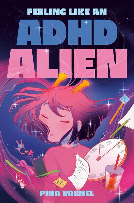 FEELING LIKE AN ADHD ALIEN A GRAPHIC NOVEL HC
