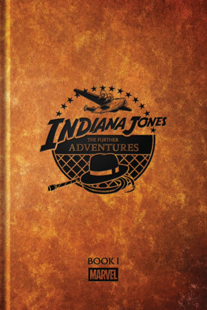 INDIANA JONES - THE FURTHER ADVENTURES BOOK I  HC