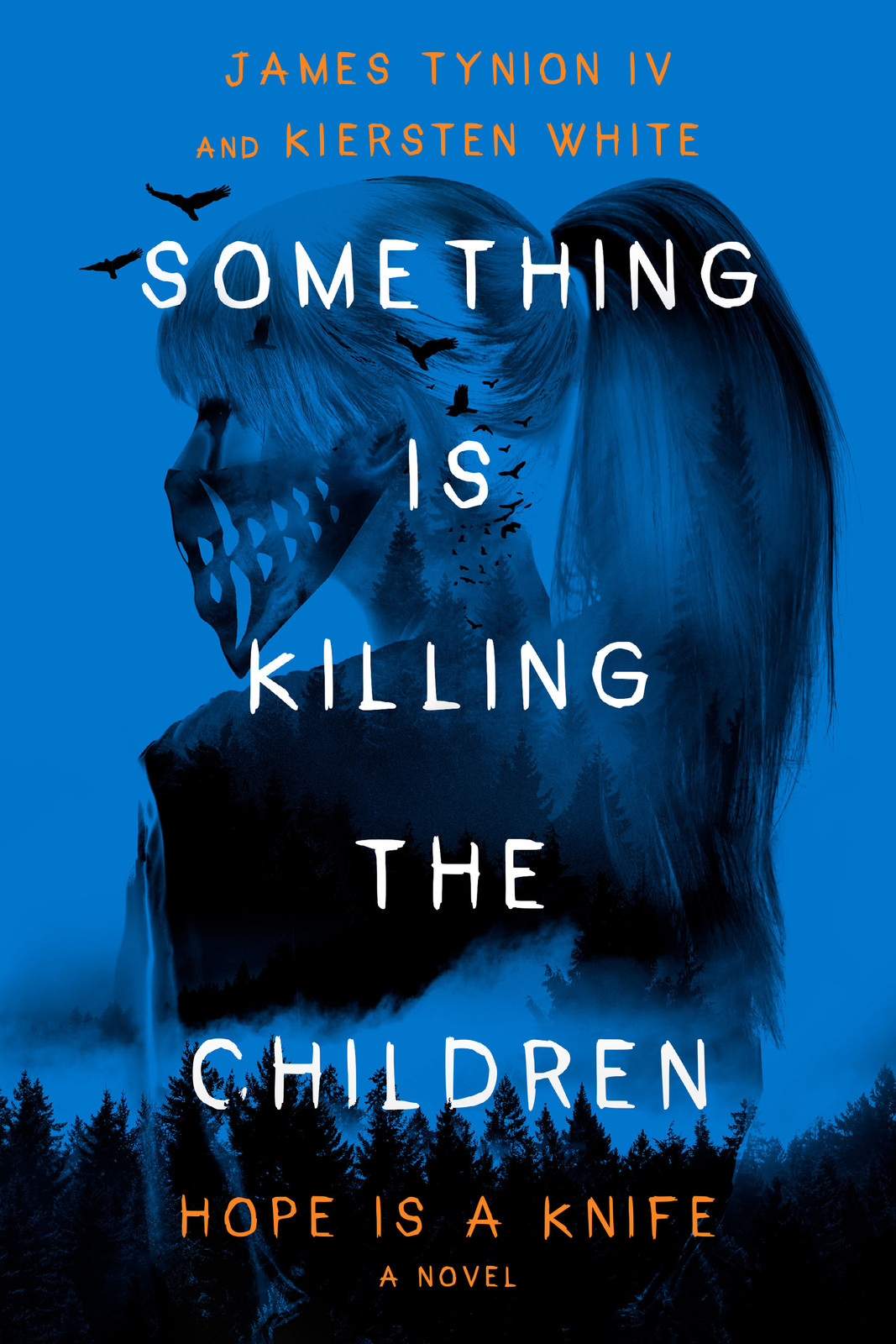 SOMETHING IS KILLING THE CHILDREN HOPE IS A KNIFE HC