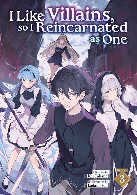 I LIKE VILLAINS, SO I REINCARNATED AS ONE (LIGHT NOVEL) VOL. 03 TP