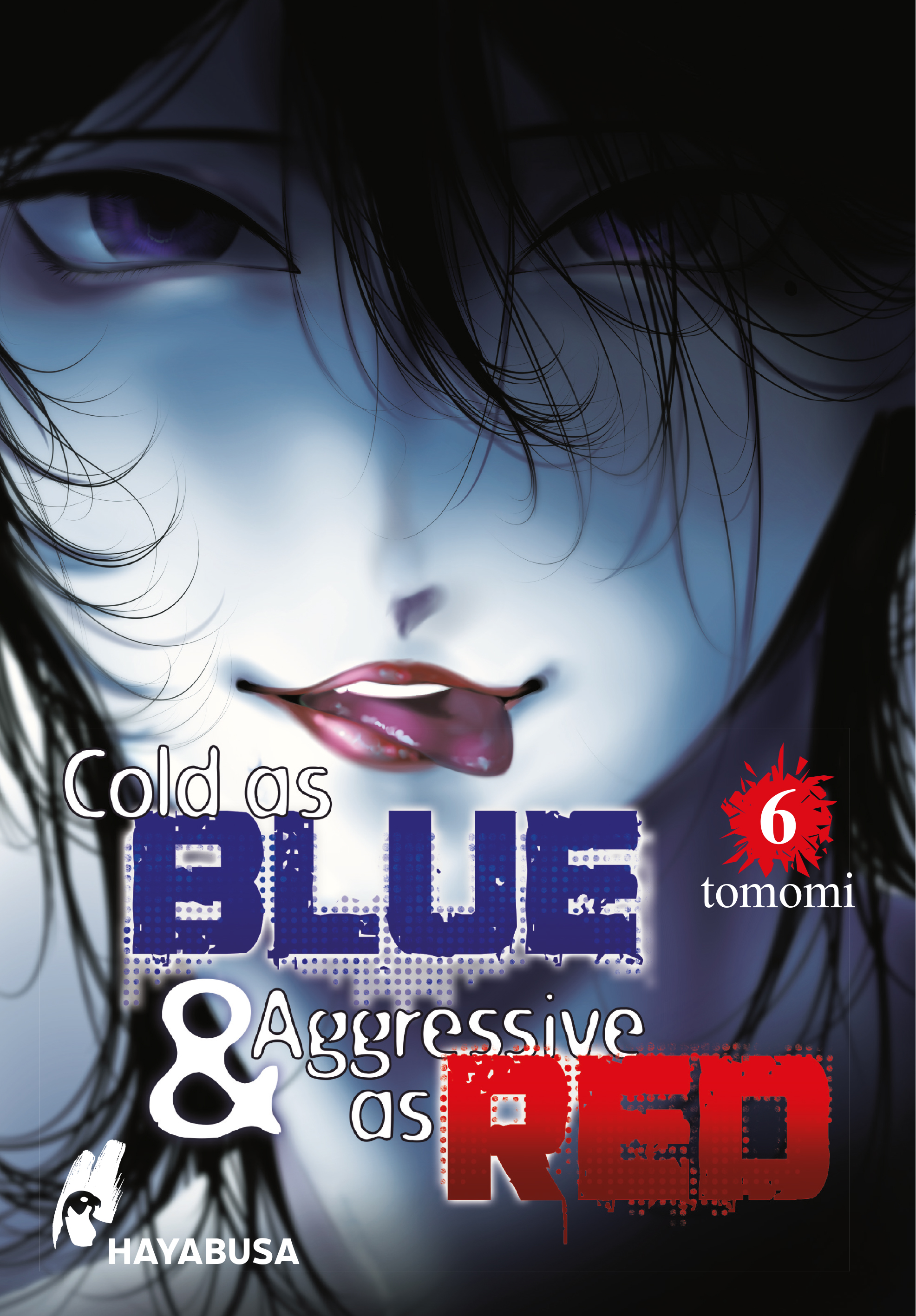 COLD AS BLUE & AGGRESSIVE AS RED #6