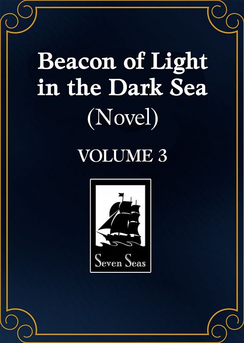 BEACON OF LIGHT IN THE DARK SEA (NOVEL) VOL. 03 TP