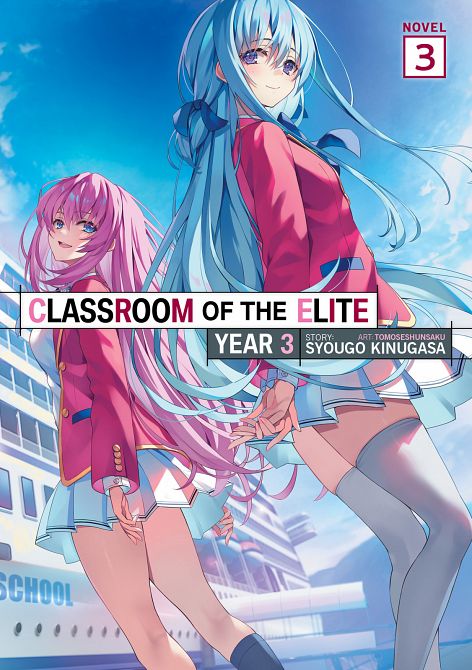 CLASSROOM OF THE ELITE YEAR 03 (LIGHT NOVEL) VOL. 03 TP