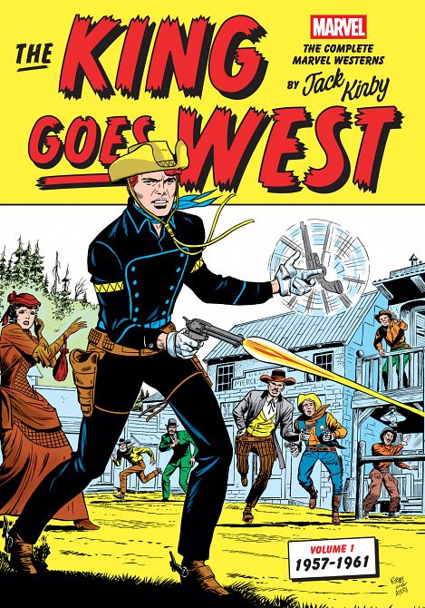 KING GOES WEST THE COMPLETE MARVEL WESTERNS BY JACK KIRBY VOLUME 01 - 1957-1961 HC