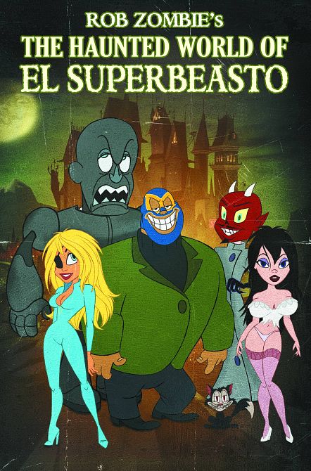 ROB ZOMBIE PRES HAUNTED WORLD OF EL SUPERBEASTO TP ROB ZOMBIE PRES HAUNTED WORLD OF EL SUPERBEASTO TP