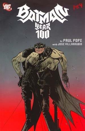 BATMAN YEAR ONE HUNDRED (2006) BATMAN YEAR ONE HUNDRED (2006)