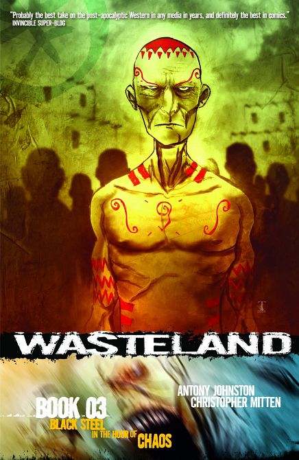 WASTELAND TP BOOK 03 BLACK STEEL IN THE HOUR OF CHAOS