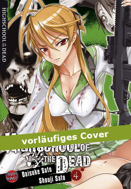 HIGHSCHOOL OF THE DEAD #04 HIGHSCHOOL OF THE DEAD #04