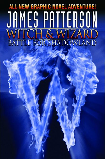 JAMES PATTERSONS WITCH & WIZARD TP VOL 01 BATTLE SHADOWLAND
