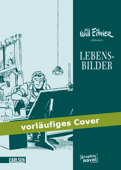 LEBENSBILDER (WILL EISNER BIBLIOTHEK) #01 LEBENSBILDER (WILL EISNER BIBLIOTHEK) #01