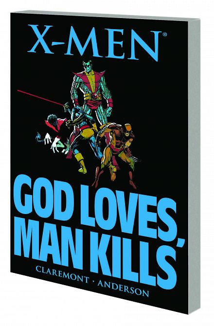 X-MEN GOD LOVES MAN KILLS TP NEW PTG