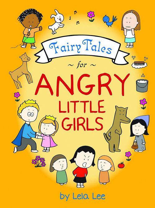 FAIRY TALES FOR ANGRY LITTLE GIRLS HC