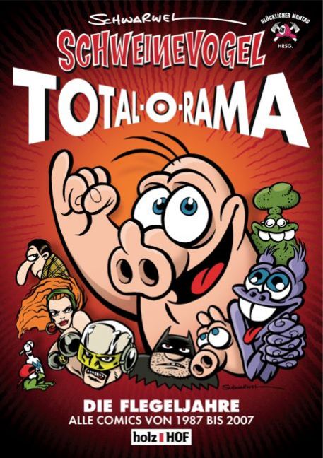 SCHWEINEVOGEL TOTAL-O-RAMA #01 SCHWEINEVOGEL TOTAL-O-RAMA #01