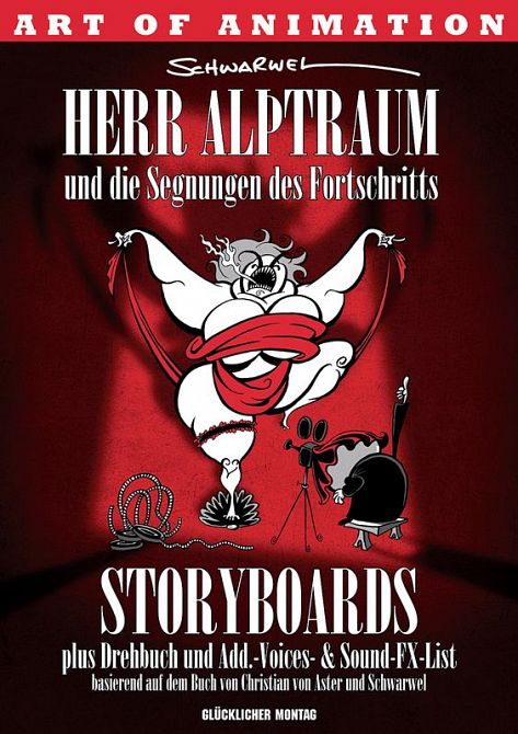 HERR ALPTRAUM UND DIE SEGNUNGEN DES FORTSCHRITTS - STORYBOARDS HERR ALPTRAUM UND DIE SEGNUNGEN DES FORTSCHRITTS - STORYBOARDS