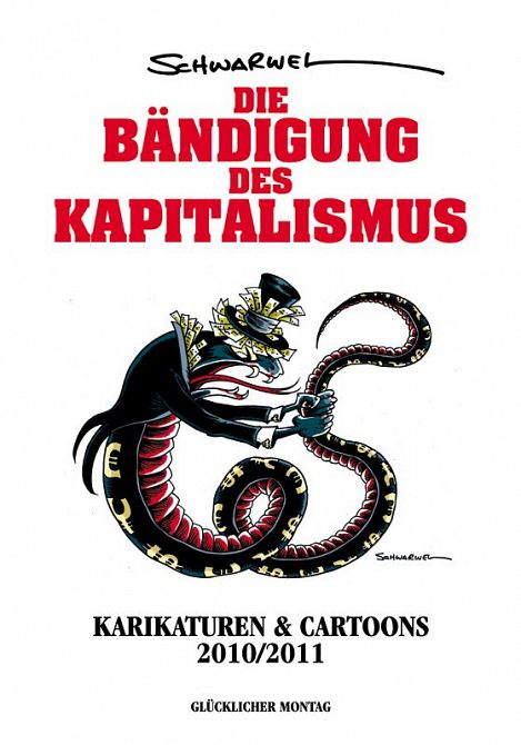 DIE BÄNDIGUNG DES KAPITALISMUS DIE BÄNDIGUNG DES KAPITALISMUS